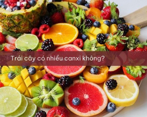 Bổ sung Canxi cùng top các loại trái cây quen thuộc hiện nay