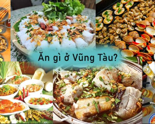 [ Cẩm nang du lịch] Khám phá ẩm thực Vũng Tàu – Top món ngon